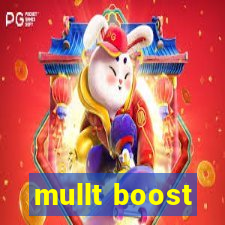 mullt boost